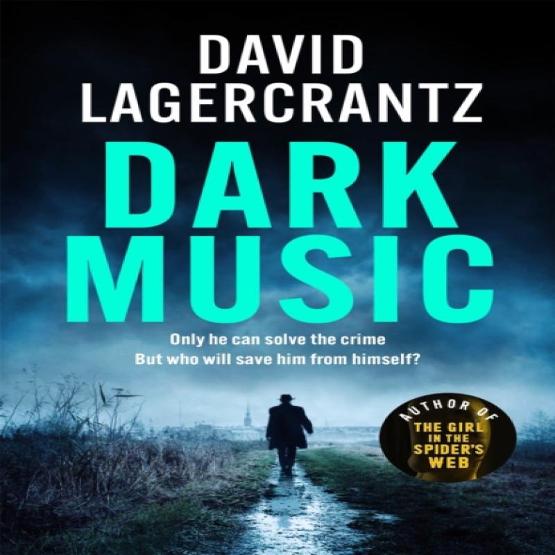 Dark Music by David Lagercrantz Hardback Book 9781529413199