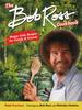 The The Bob Ross Cookbook : Happy Little Recipes for Family and Friends Book