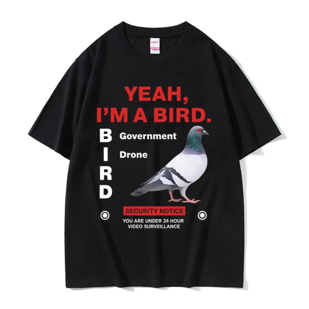 

Yeah Im A Bird Government Pigeon Funny Meme Tshirt Mens Women Fashion Oversized T Shirts Male Casual Vintage Cotton Tshirts S