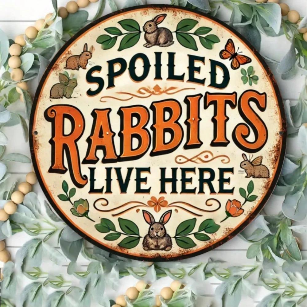 Spoiled Rabbit Lives Here Round Vintage Metal Sign Iron Wall Decor Home Kitchen Cafe