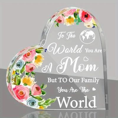 Heart-Shaped Acrylic Decorative Plaque for Mom, Floral Design with "to The World You Are A Mom" Quote, Mother's Day Gifts From Daughter Son, Birthday