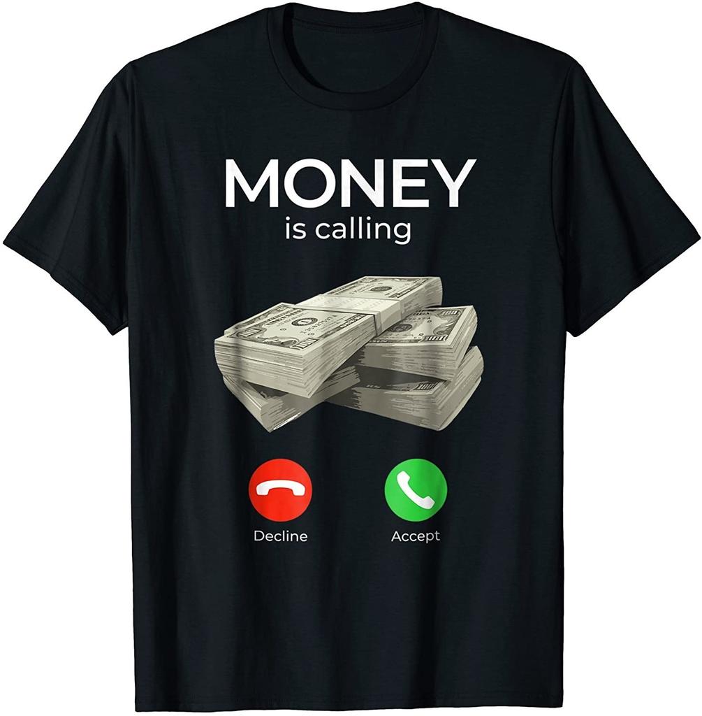 NEW LIMITED! Money Is Calling Cash Funny Business Hustler Tee - MADE IN USA