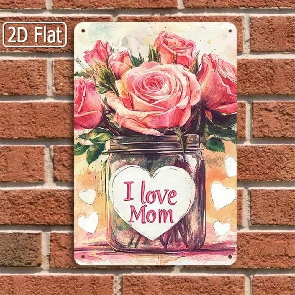 I Love Mom Pink Roses Jar Tin Sign Rustic Wall Art Bedroom Decor 8x12 Inch