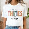 In My Thirties Era 1996 Rainbow Color Letter Graphic T Shirt Unisex 30th Birthday Retro Heart Casual Gift Tee