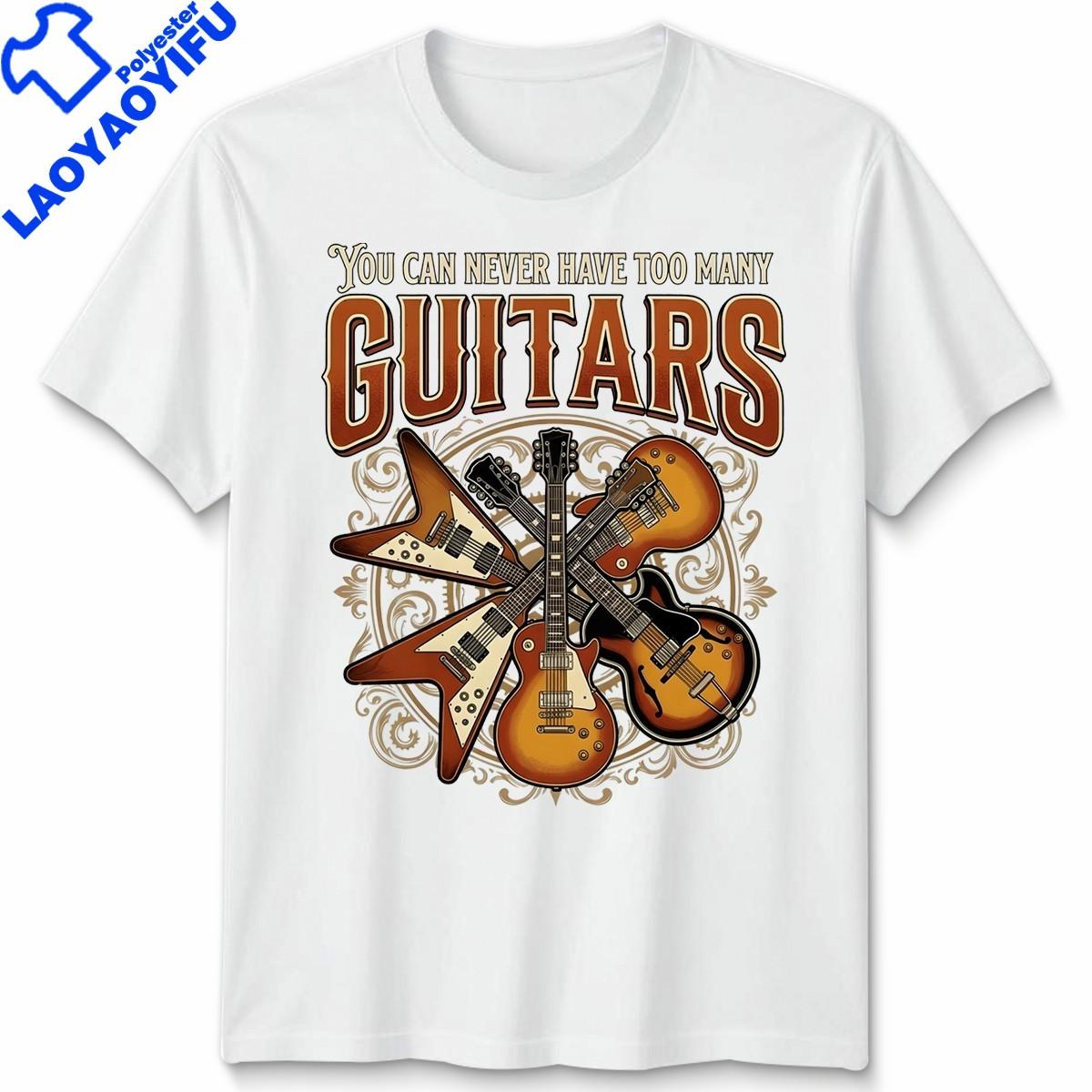 

You Can Never Have Too Unisexy Guitars Music Unisexs Womens Unisex TShirt Rock and Roll Lover Gifts Guitar Love Clothing Camisa Tee S