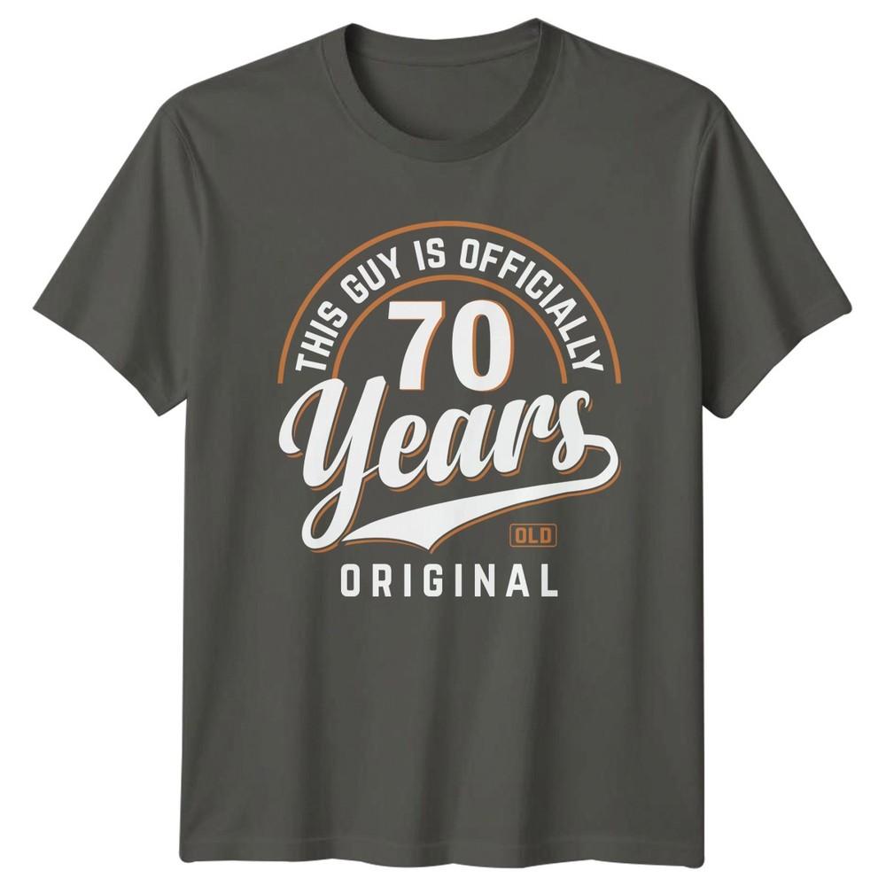 This Guy Is Officially 70 Years Unisexs TShirt 70th Birthday S
