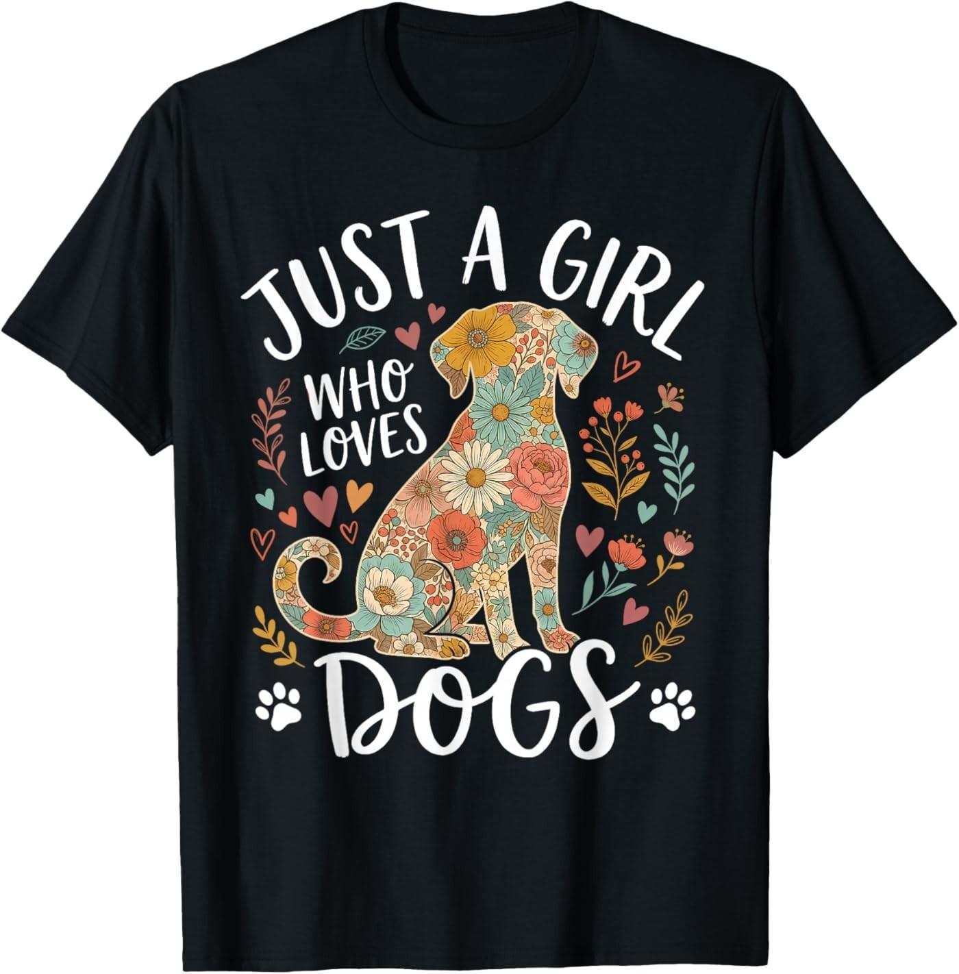 Just A Girl Who Loves Dogs Cute Dog Lover T-Shirt XL