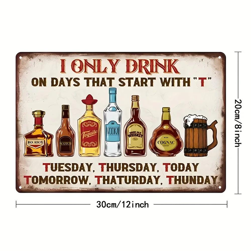 

1 шт. старинный металлический алюминиевый знак, я пью только настенное художественное украшение, покраска железа, старинный знак, украшение стены гаража чёрный