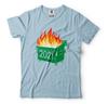 Funny T Shirts Dumpster Fire 2021 Humor 2021 Shirts Funny 2021 Tee