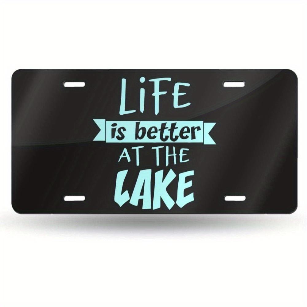 D Flat Metal License Plate Plaque with the Words Lakeside Life Is Better Black and Turquoise Colors