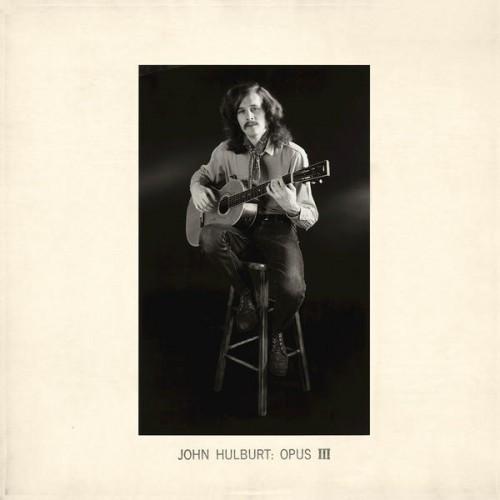 

LP Record JOHN HULBURT - Opus III TSQ5166 Tompkins Square 2015 US Folk