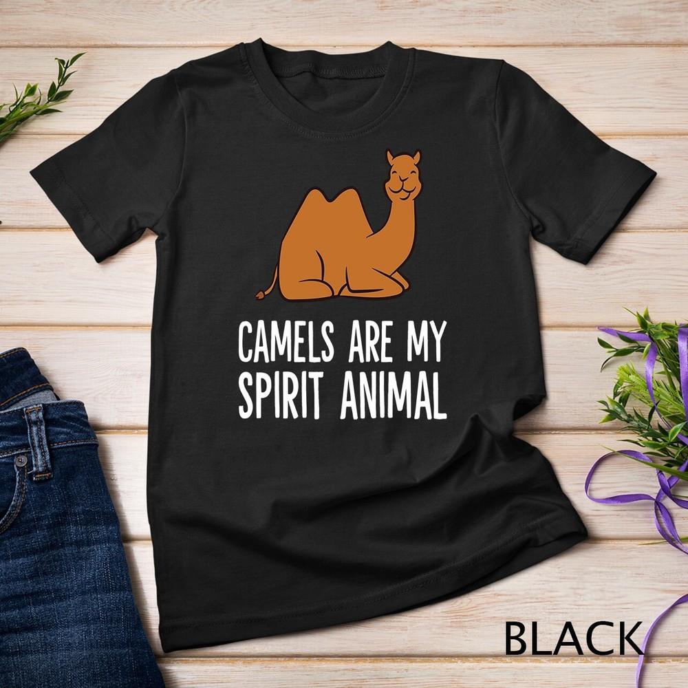 Funny Camel Desert Egypt Camels Are My Spirit Animal Unisex T-shirt