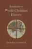 The Introduction To World Christian History Book