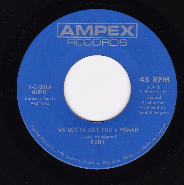 

7inch Record RUNT - We Gotta Get You A Woman X31001 Ampex Records 1971 Canada Rock Used