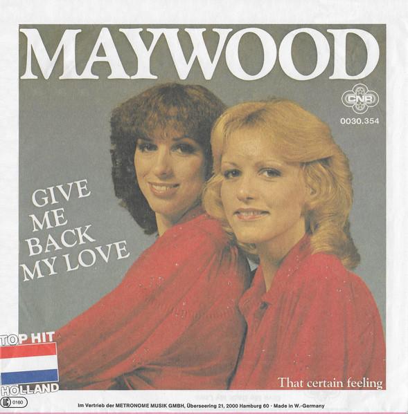 7inch Record MAYWOOD - Give Me Back My Love 0030354 CNR 1980 Germany Dance & Electronica Used