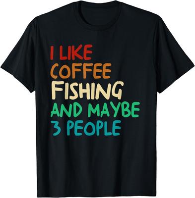 Ich mag Kaffee, Angeln und vielleicht 3 Leute Lustiges Angelgeschenk Unisex T-Shirt
