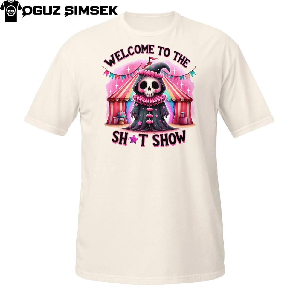 

Funny Welcome To The Sh*t Show T-Shirt | Grim Reaper Circus Tee Gift Idea 2XL