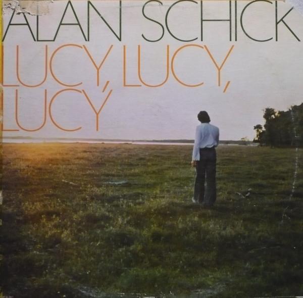 

LP Record ALAN SCHICK Lucy Lucy Lucy MCA361 MCA Records 1974 Canada Rock Used