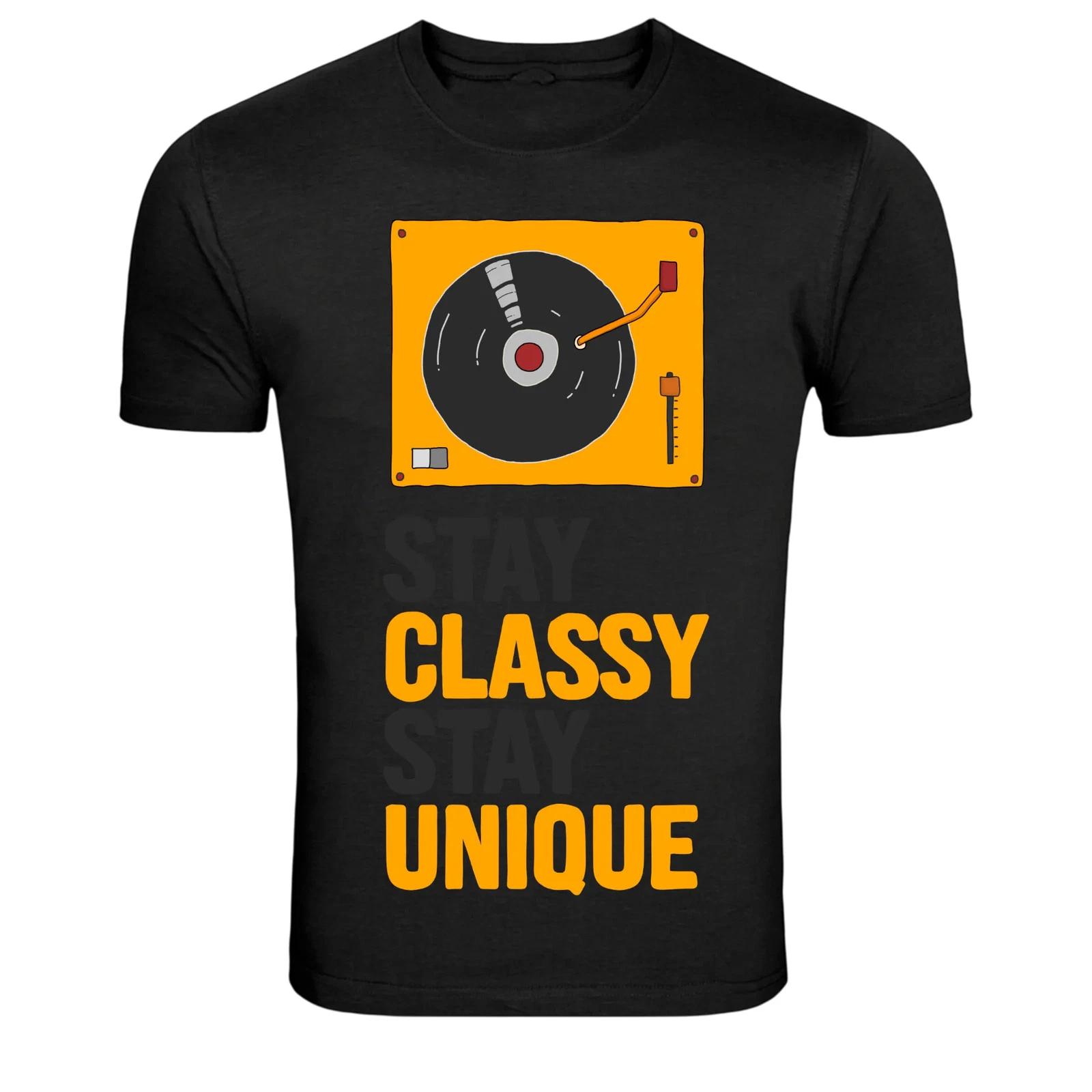 Stay Classy Stay Unique Vinyl DJ Graphic T-Shirt S