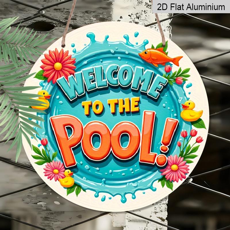 2D Flach, 1 Stück Runde Aluminium "Willkommen am Pool" Schild, Niedliche Gummi-Ente & Floraler Wasserspritzer Metallschild, Helles Buntes Sommerdesign, Idee für