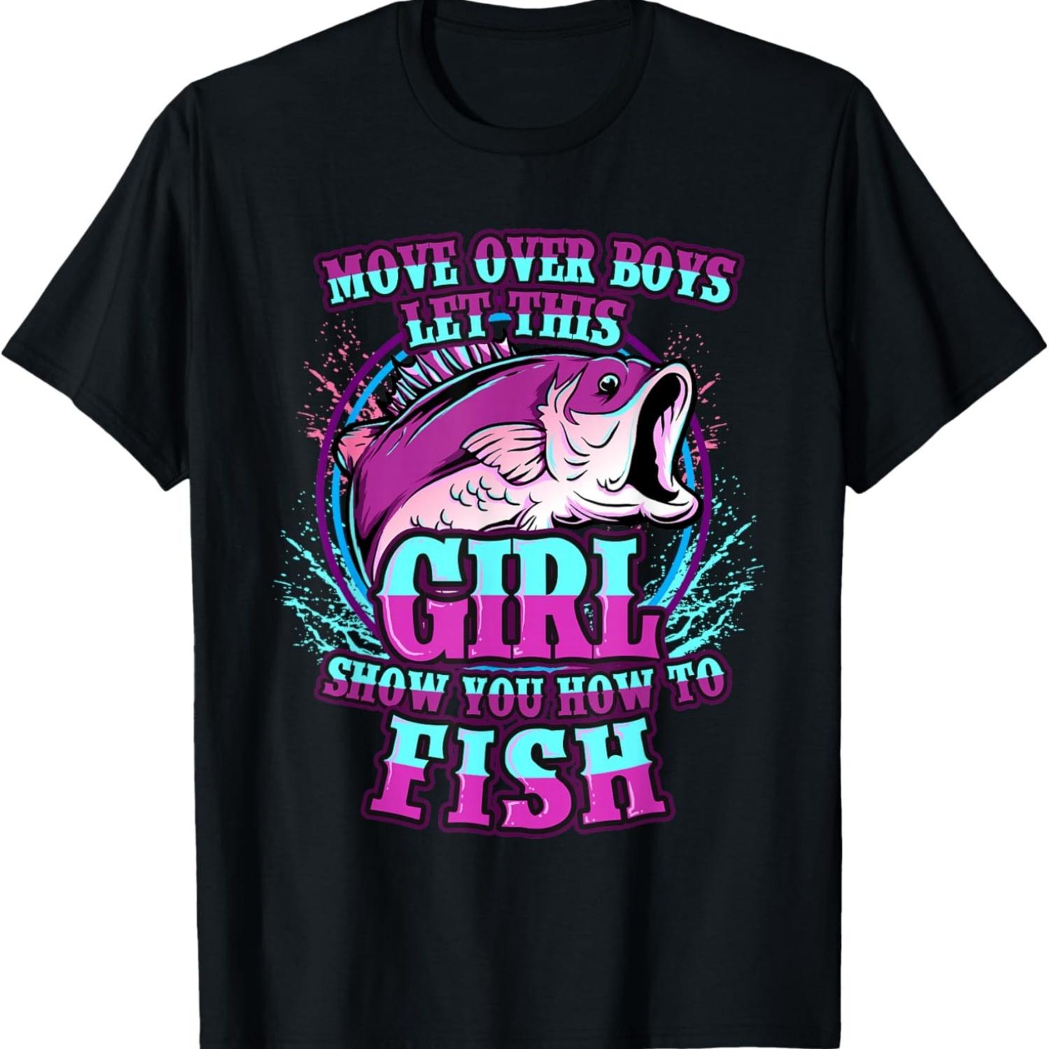 

Girls Fishing Shirt Let This Girl Show You How To Fish T-Shirt XXXXXL