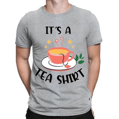 Its a Tea Shirt Drinker Lovers Addicters Gift Funny Mens Womens T-Shirts Top#NED