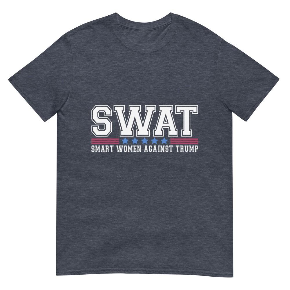 Swat Smart Unisex Against Trump Funny AntiTrump 2024 TShirt