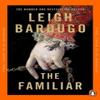 The Familiar by Leigh Bardugo Paperback Book 9780241999844