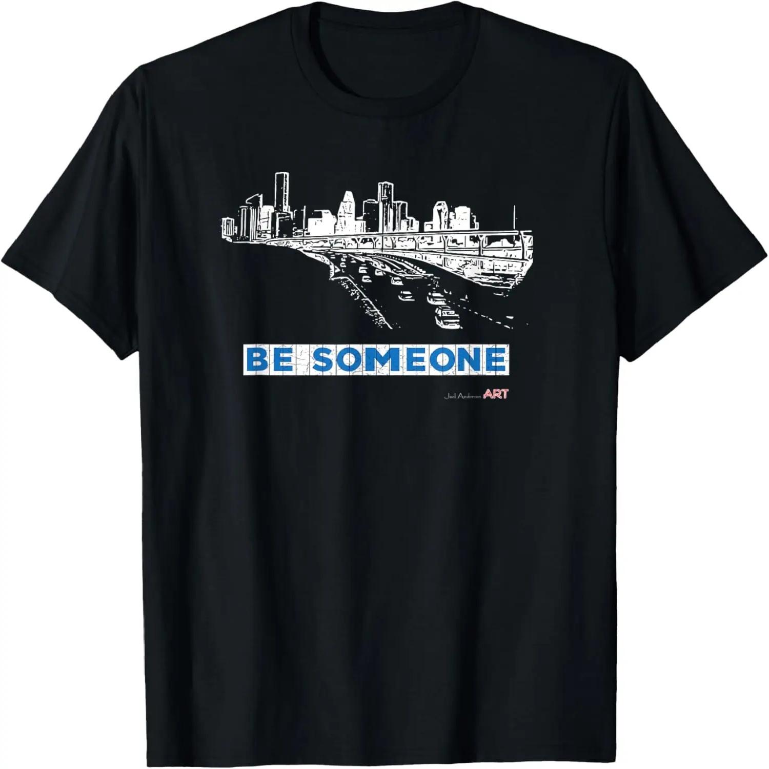 Houston Texas Skyline - BE SOMEONE T-Shirt XXXXXL разноцветный