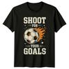 Shoot For Your Goals T-Shirt Motivational Soccer Soccer Gift For Him And Her