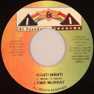 7inch Record PAUL "LYMIE" MURRAY - Wanti Wanti NONE I & I Foundatio 2008 Jamaica Reggae, Ska & Dub Used