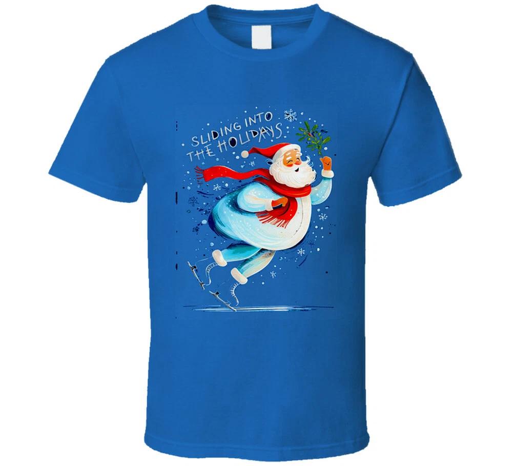 

Sliding Into The Holidays Santa Skating Winter Christmas Gift T Shirt 2XL