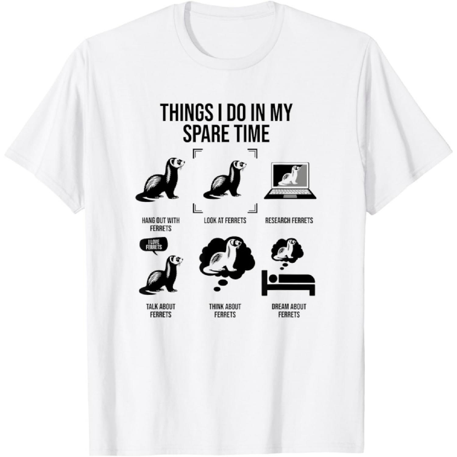 Things I Do In My Spare Time, Funny Ferret T-Shirt S