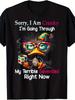 Funny 70s Retro T-Shirt - Vintage  Sorry I'm Cranky I'm Going Through My Terrible Seventies  Slogan