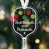 2PCS Deck The Halls with Pickleball Transparent Acrylic Ornament, Xmas Hanging Acrylic Ornaments, Personalized Pickleball Christmas Ornament