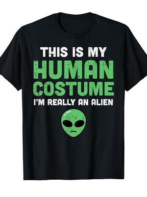 Funny Alien Costume TShirt for Men Women This Is My Human Costume Im Really an Alien Graphic Tee with Green