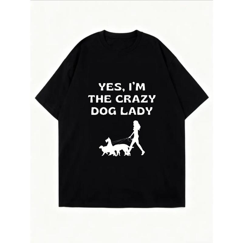 White Oversized T-Shirt With Yes Im The Crazy Dog Lady Print And Dog Walking Silhouette For Casual Wear And Pet Lover Style