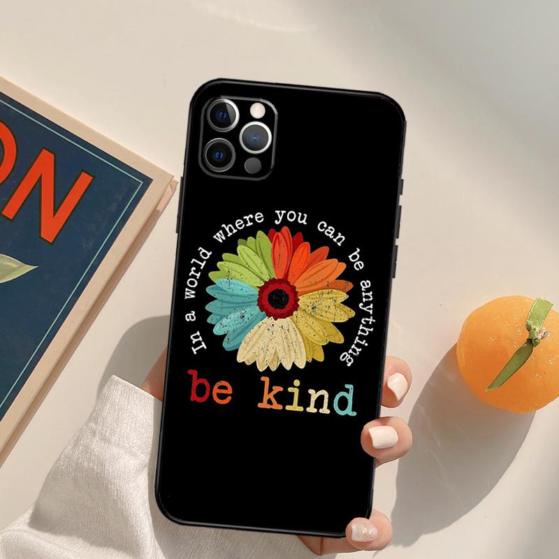 Be Kind Kryt na telefon Pro iPhone 16 Pro Max 14 11 12 13 15 Pro Max Mini XR 16e 15 16 Plus Obal na telefon