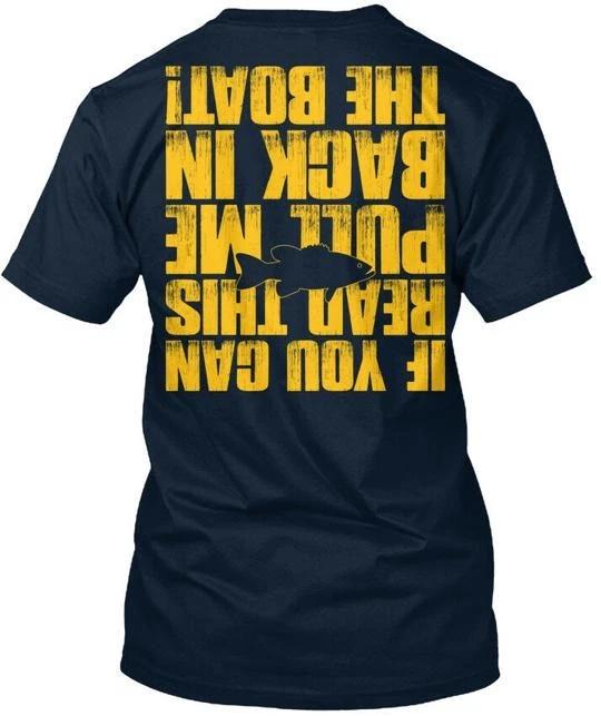 Back Me In The Boat If You Can Read This Pull TTshirt Made in USA S-5XL XL
