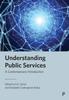 The Understanding Public Services : A Contemporary Introduction Book