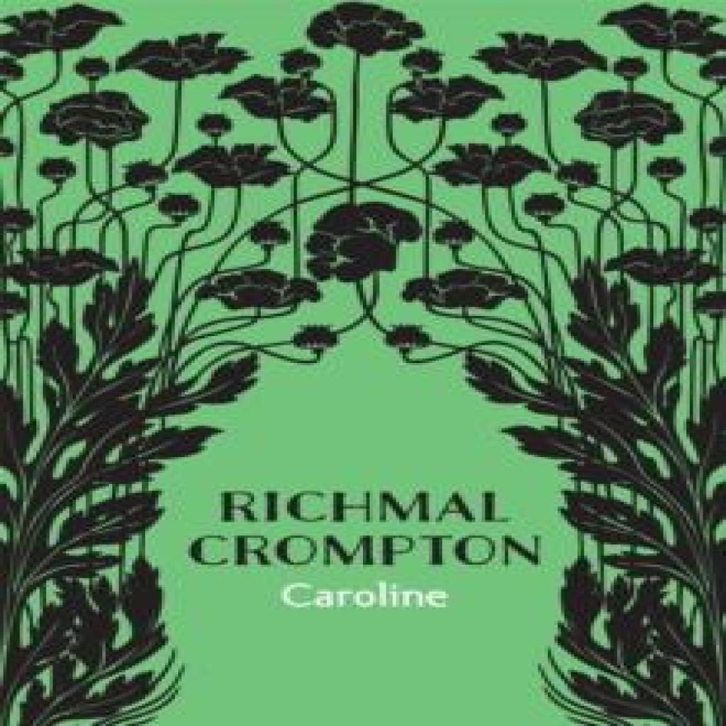 Caroline by Richmal Crompton Paperback Book 9781509810055