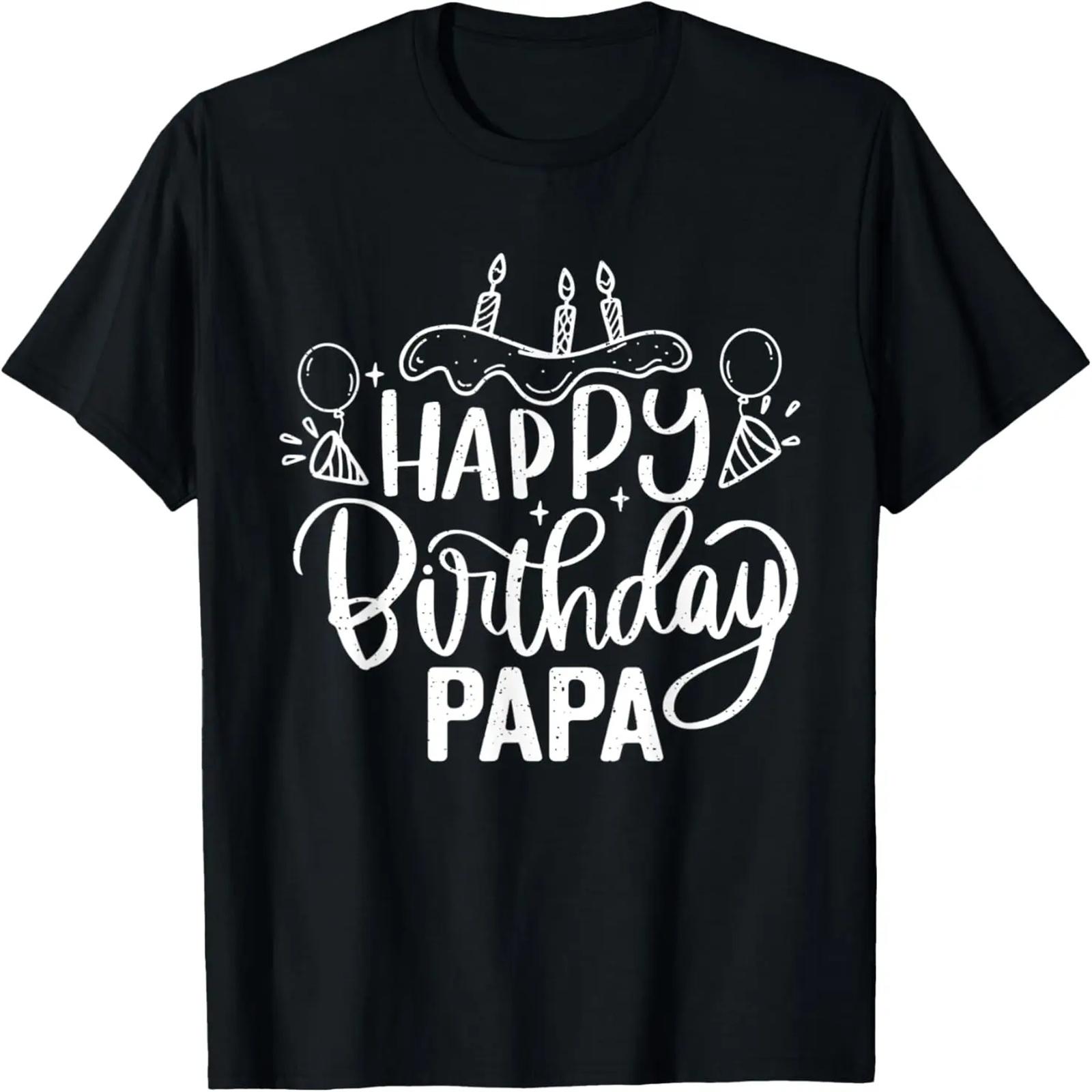 

Happy Birthday Dad Birthday T-Shirt XXXXXL чёрный