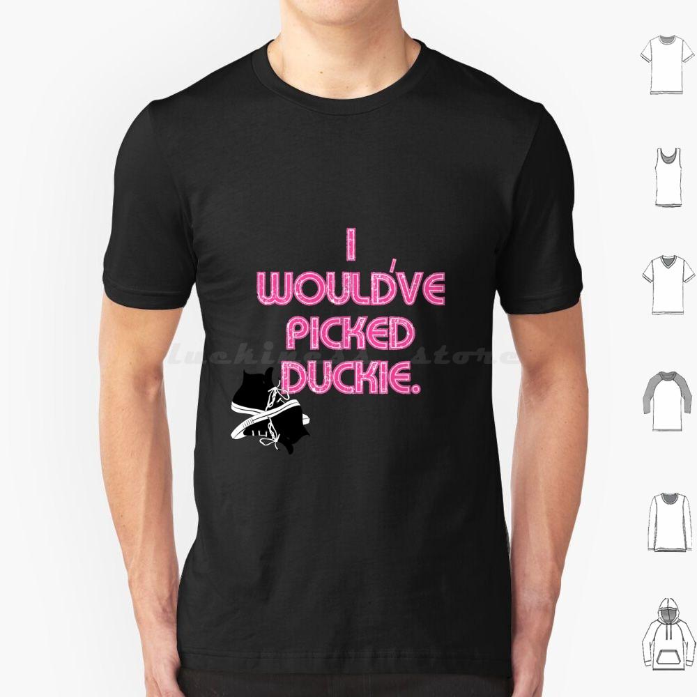 I Wouldve Picked Duckie T Shirt Cotton Men Women DIY Print Pretty In Pink Duckie Duckie Dale 80 S 80 S Movies Movies Jon Cryer