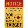 Retro Metal Tin Sign 8x12 - Sarcastic Notice Youre a Target, Vintage Wall Art for Home Bar Garage