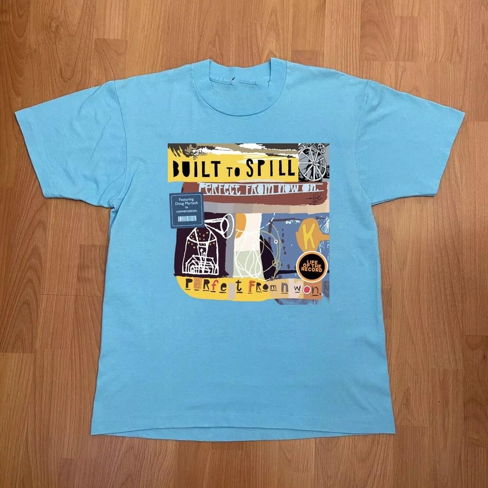 Built To Spill Perfect From Now On T Shirt Size S-5XL Blue Unisex T-Shirt XL