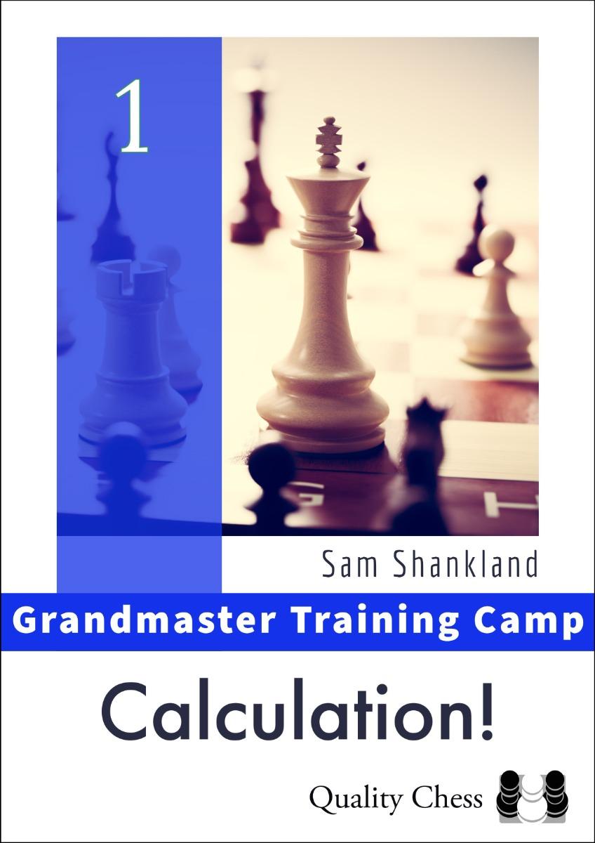 Super Merchant Grootmeester Trainingskamp 1 - Berekening! Door Sam Shankland (Zachte Kaft)