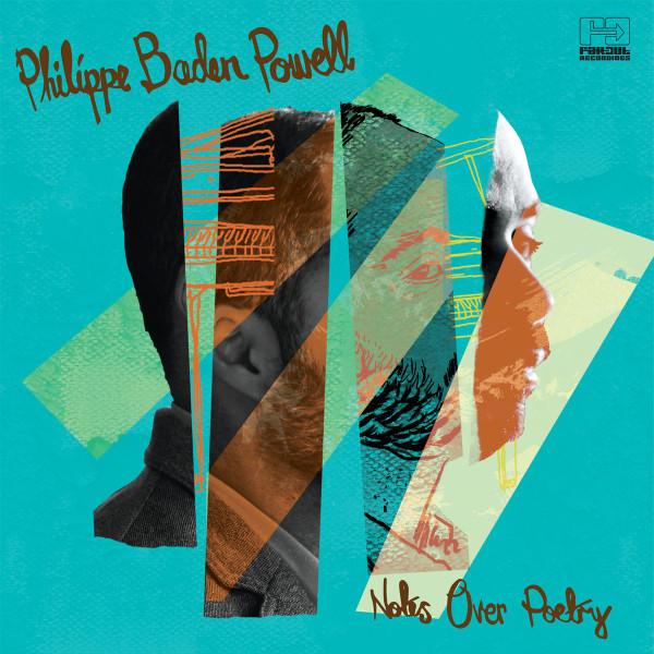 LP Record PHILIPPE BADEN POWELL - Notes Over Poetry FARO196LP Far Out Recordi 2017 Europe Jazz