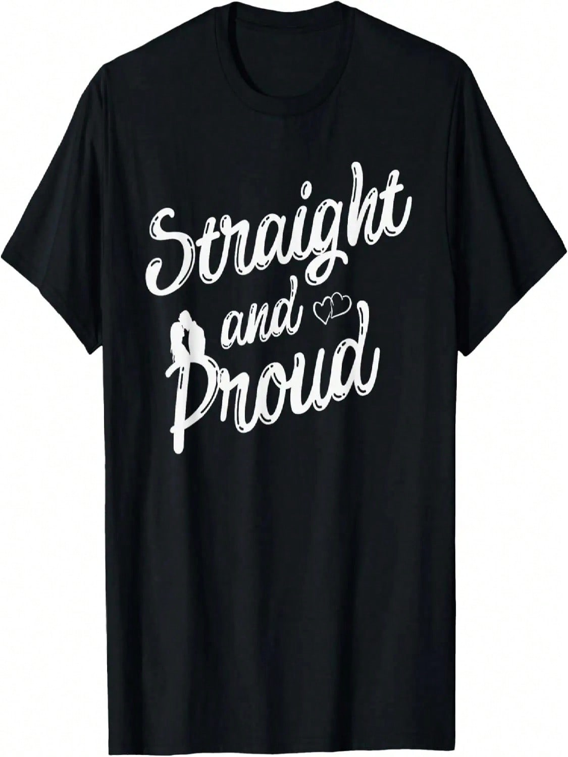 Straight And Proud Heterosexual Anti-PC Funny T-Shirt S