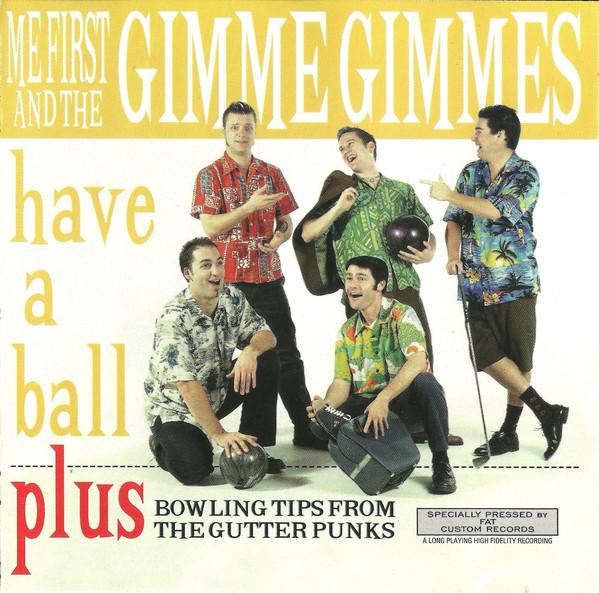 

CD ME FIRST & THE GIMME GIMM - HAVE A BALL FAT5542 Fat Wreck Chord 1997 US Rock Used