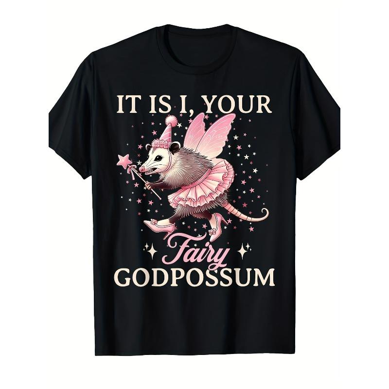 European sizes It Is I Your Fairy Godpossum Funny Opossum Spirit Animal T Shirt | Fashion Sport Tee for Men, Comfortable Daily Wear S